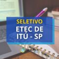 Etec de Itú – SP abre edital com seleção para Professor