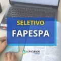 FAPESPA – PA divulga edital com vagas para nível superior