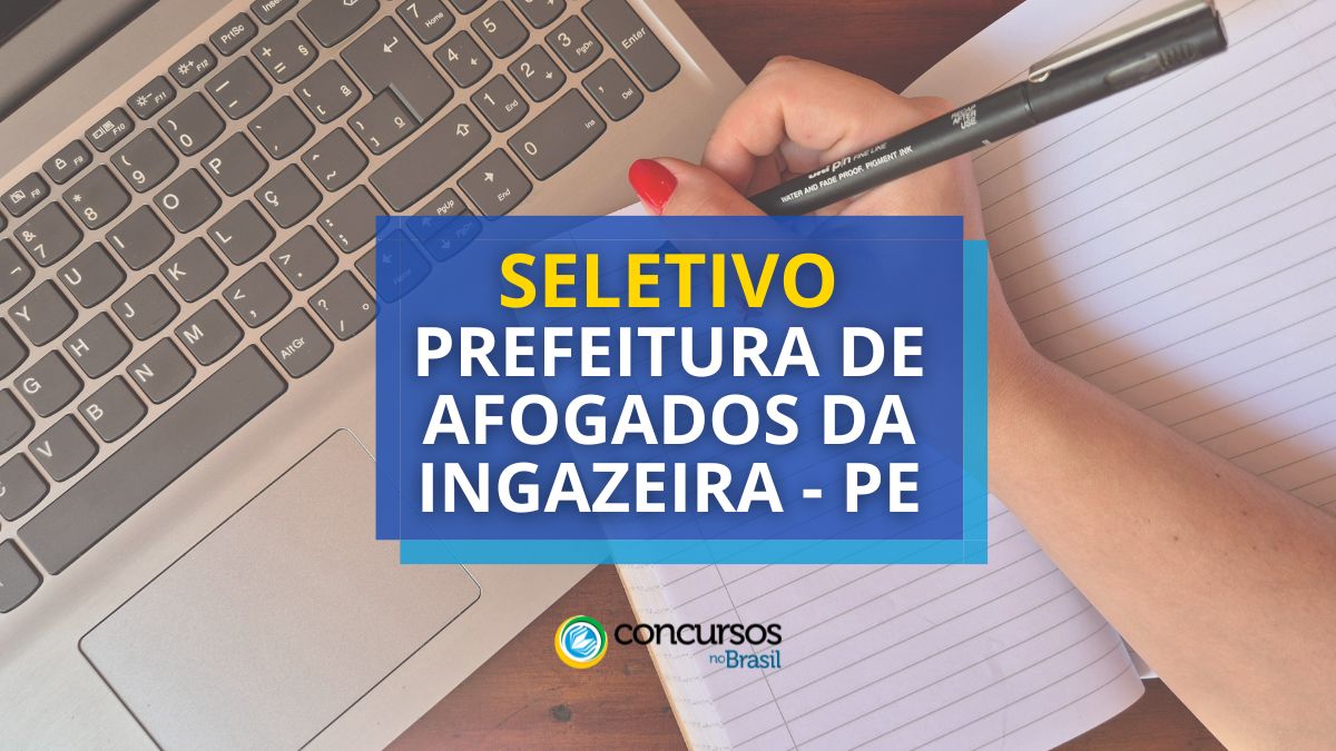 Processo seletivo Prefeitura de Afogados da Ingazeira - PE, seletivo Prefeitura de Afogados da Ingazeira - PE, seleção Prefeitura de Afogados da Ingazeira - PE, vagas Prefeitura de Afogados da Ingazeira - PE, cargos Prefeitura de Afogados da Ingazeira - PE, inscrição Prefeitura de Afogados da Ingazeira - PE, inscrição seletivo Prefeitura de Afogados da Ingazeira - PE, edital Prefeitura de Afogados da Ingazeira - PE, edital seletivo Prefeitura de Afogados da Ingazeira - PE, provas Prefeitura de Afogados da Ingazeira - PE, provas seletivo Prefeitura de Afogados da Ingazeira - PE