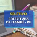 Prefeitura de Itambé – PE abre 10 vagas em processo seletivo