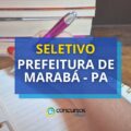 Prefeitura de Marabá – PA: 54 vagas para fundamental, médio e superior