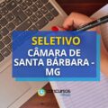 Câmara de Santa Bárbara – MG paga R$ 6,9 mil em seletivo