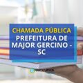 Prefeitura de Major Gercino – SC: 10 vagas em chamada pública