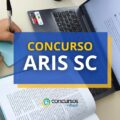 Concurso ARIS SC abre novas vagas: vencimentos de R$ 9 mil