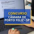 Concurso Câmara de Porto Feliz – SP: edital prevê até R$ 4 mil
