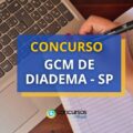 Concurso GCM de Diadema – SP: 100 vagas; prorrogado