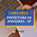 Concurso Prefeitura de Anhumas – SP: saiu edital; até R$ 4,6 mil