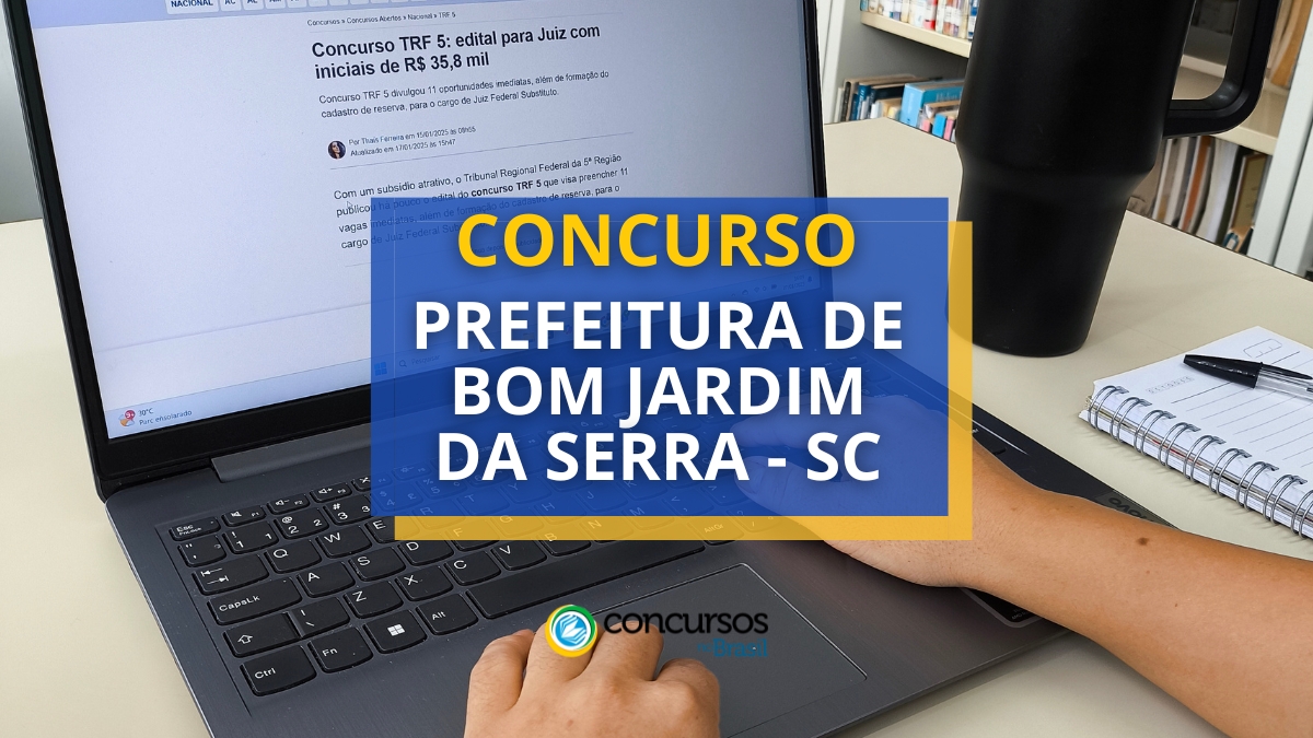 concurso Prefeitura de Bom Jardim da Serra, vagas na Prefeitura de Bom Jardim da Serra, edital concurso Prefeitura de Bom Jardim da Serra