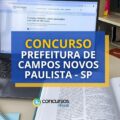 Concurso Prefeitura de Campos Novos Paulista – SP: médio e superior