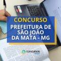 Concurso Prefeitura de São João da Mata – MG: edital aberto