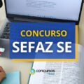 Concurso SEFAZ SE abre 50 vagas; ganhos de até R$ 22,5 mil