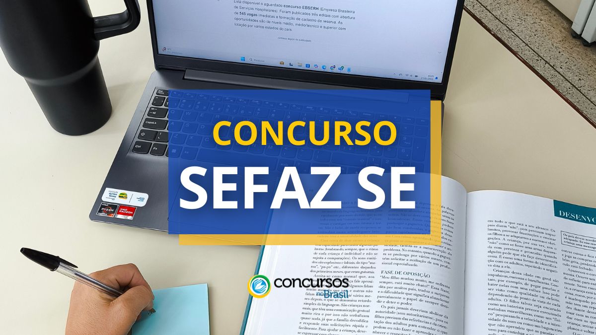 Concurso SEFAZ SE, concurso Secretaria de Fazenda do Estado de Sergipe, edital SEFAZ SE, vagas SEFAZ SE.