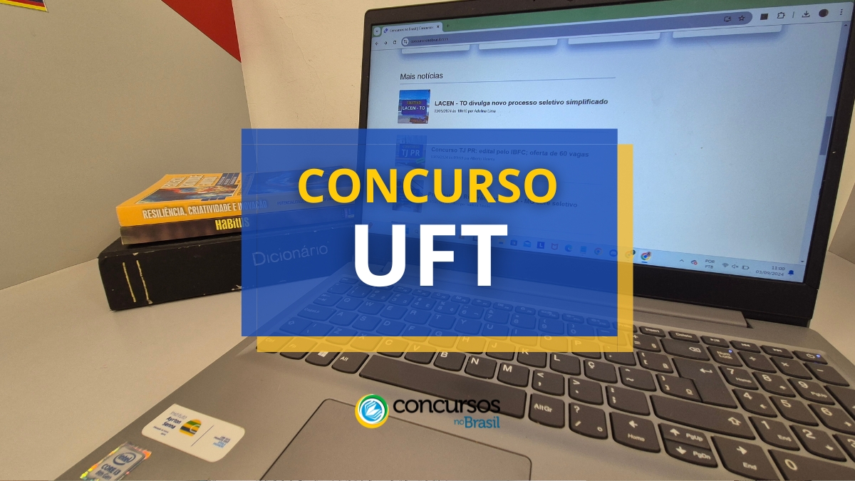 Concurso UFT prevê até R$ 14 mil mensais em novo edital 1 concurso UFT, vagas do concurso UFT, inscrição no concurso UFT
