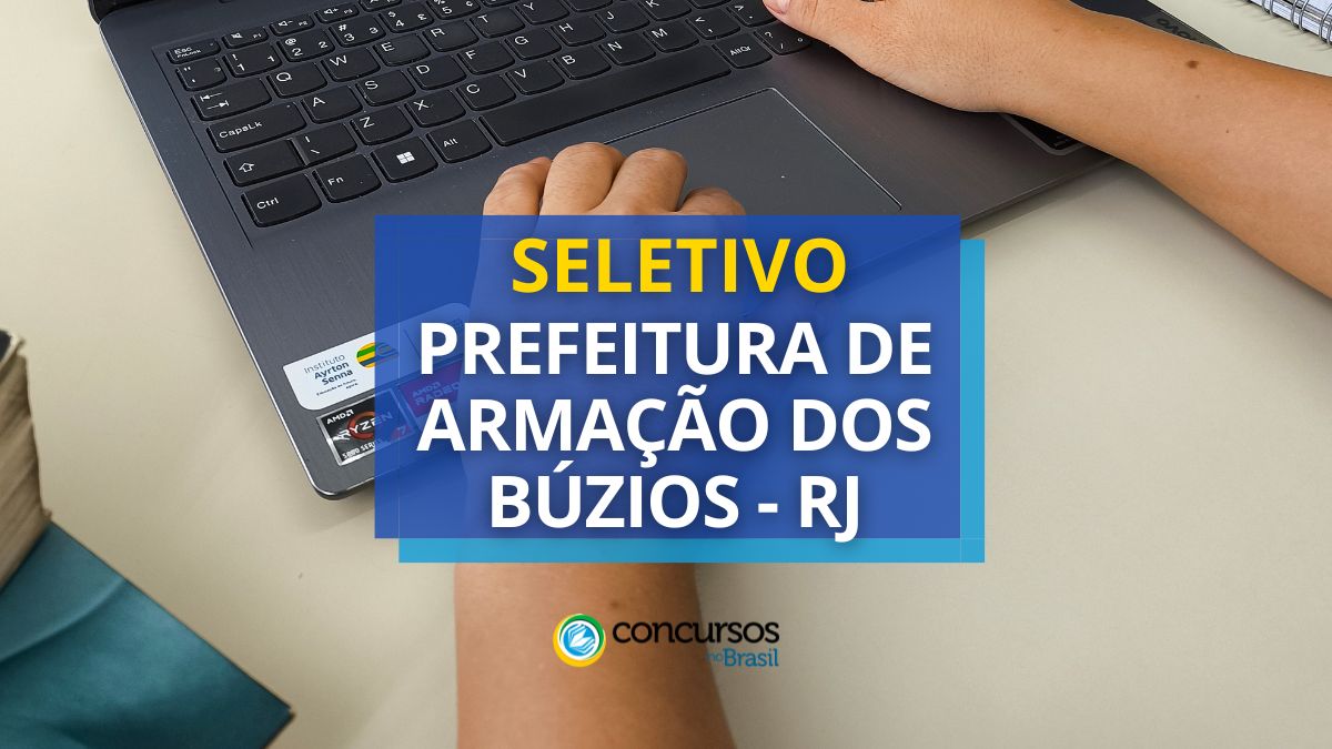 Processo seletivo da Prefeitura de Armação dos Búzios, Prefeitura de Armação dos Búzios, edital Búzios, Vagas Búzios, RJ.
