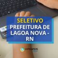 Prefeitura de Lagoa Nova – RN anuncia seleção simplificada