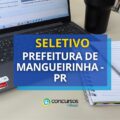Prefeitura de Mangueirinha – PR: ganhos até R$ 5,3 mil em seletivo