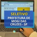 Prefeitura de Mogi das Cruzes – SP abre 150 vagas em seletivo