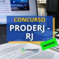 Concurso PRODERJ – RJ recebe propostas de bancas: edital autorizado