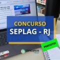 Concurso SEPLAG RJ tem comissão formada: 60 vagas autorizadas