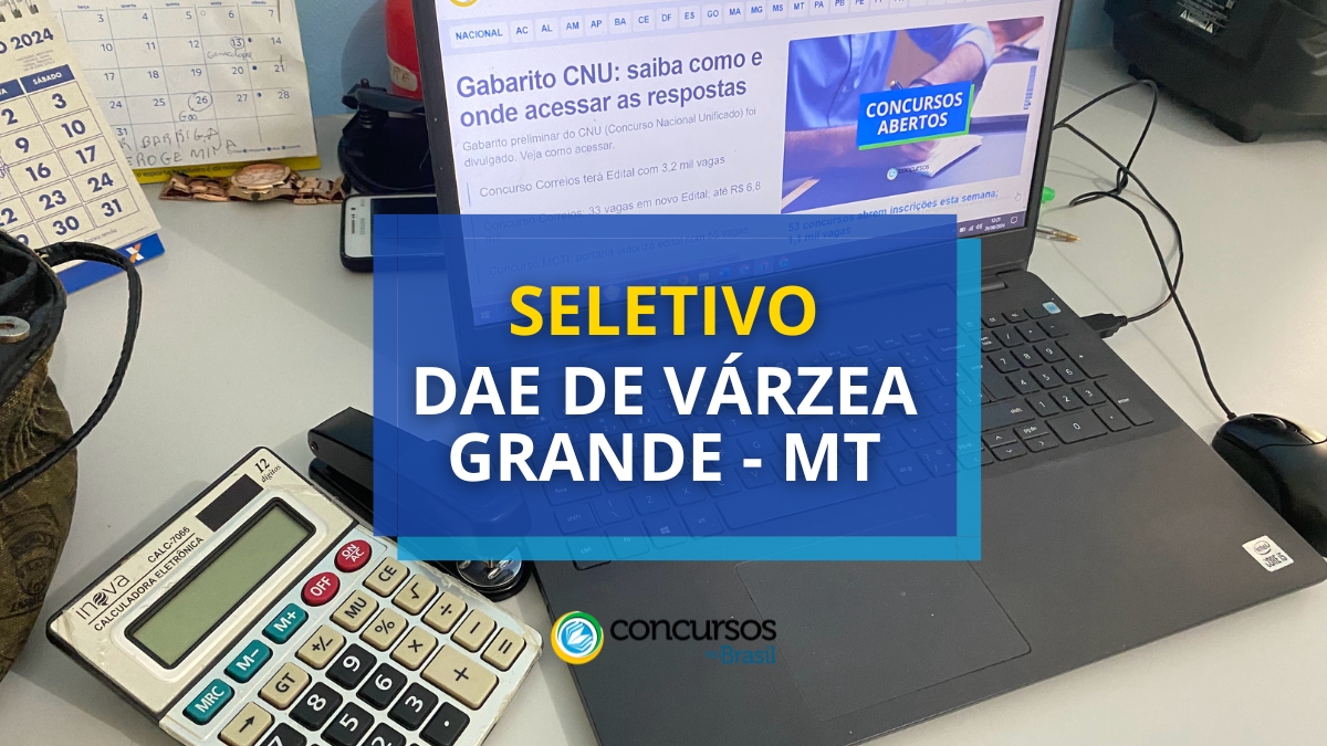 processo seletivo DAE de Várzea Grande, vagas do DAE de Várzea Grande, edital processo seletivo DAE de Várzea Grande