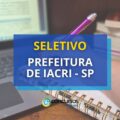Prefeitura de Iacri – SP está com edital de seletivo aberto