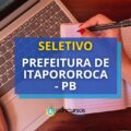 Prefeitura de Itapororoca – PB: seletivo oferece até R$ 10 mil
