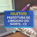 Prefeitura de Limoeiro do Norte – CE abre 41 vagas em seletivo