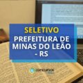 Prefeitura de Minas do Leão – RS abre 2 editais de seletivo