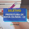 Prefeitura de Nova Olinda – CE torna público edital de seletivo