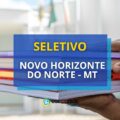 Prefeitura de Novo Horizonte do Norte publica edital de seletivo