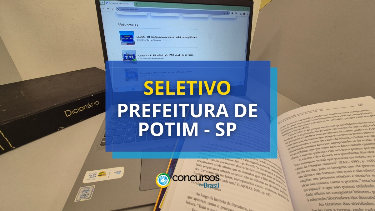 processo seletivo Prefeitura de Potim, vagas do processo seletivo Prefeitura de Potim, inscrição no processo seletivo Prefeitura de Potim, edital do processo seletivo Prefeitura de Potim