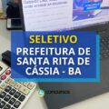 Prefeitura de Santa Rita de Cássia – BA abre seletivo; até R$ 4 mil