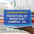 Prefeitura de Mojuí dos Campos – PA abre chamada pública