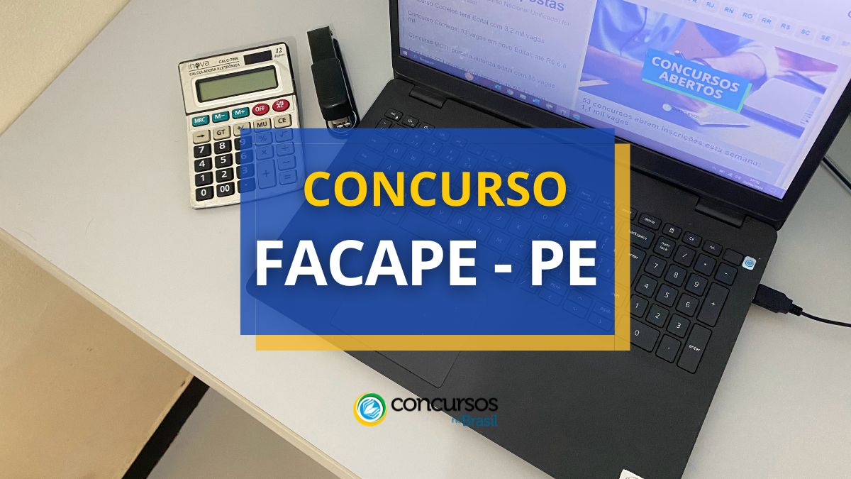 Concurso FACAPE - PE, Concurso FACAPE, FACAPE, edital FACAPE, vagas FACAPE.