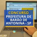 Concurso de Barão de Antonina – SP paga até R$ 14.324,98