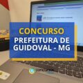 Concurso Prefeitura de Guidoval – MG abre mais de 100 vagas