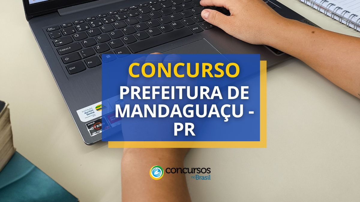 Concurso Prefeitura de Mandaguaçu, Prefeitura de Mandaguaçu, edital Prefeitura de Mandaguaçu, vagas Prefeitura de Mandaguaçu.