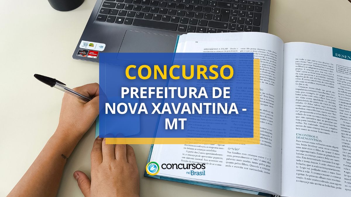 Concurso Prefeitura de Nova Xavantina, Prefeitura de Nova Xavantina, vagas Prefeitura de Nova Xavantina, seleção Prefeitura de Nova Xavantina.