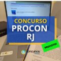 Concurso Procon RJ: edital sai em 2025 oferecerá 30 vagas