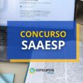 Concurso SAAESP – SP abre oportunidades de níveis médio e superior