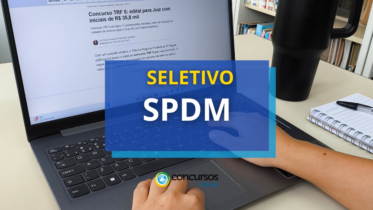 processo seletivo SPDM, vagas do processo seletivo SPDM, inscrição no processo seletivo SPDM, edital do processo seletivo SPDM