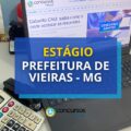 Estágio Prefeitura de Vieiras – MG oferece bolsa-auxílio