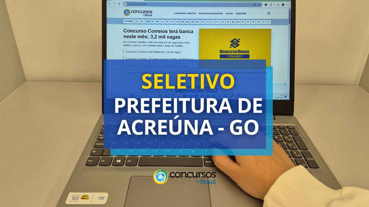 Processo seletivo Prefeitura de Acreúna, Prefeitura de Acreúna, edital Prefeitura de Acreúna, vagas Prefeitura de Acreúna.
