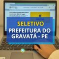 Prefeitura de Gravatá PE abre mais de 150 vagas em seletivo