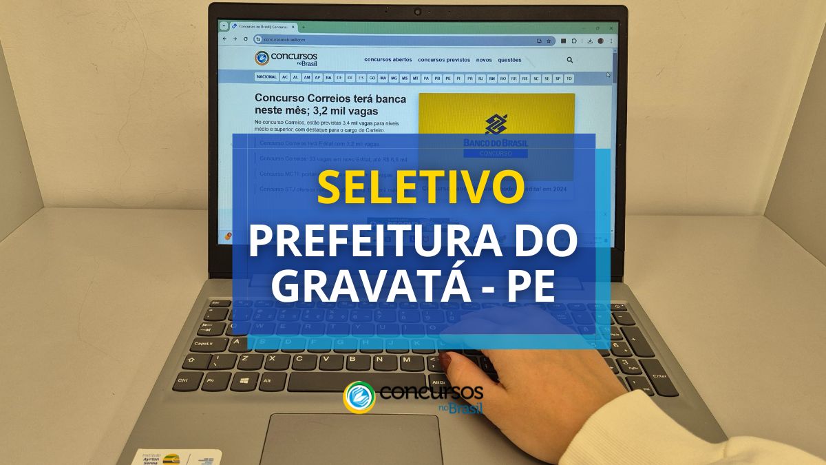 Processo seletivo Prefeitura de Gravatá, Prefeitura de Gravatá, edital Prefeitura de Gravatá, vagas Prefeitura de Gravatá.