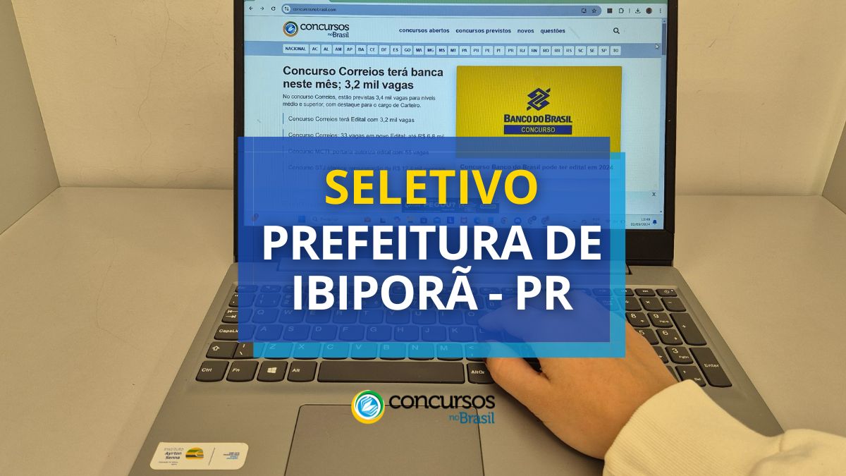 Processo seletivo Prefeitura de Ibiporã, Prefeitura de Ibiporã, edital Prefeitura de Ibiporã, vagas Prefeitura de Ibiporã.