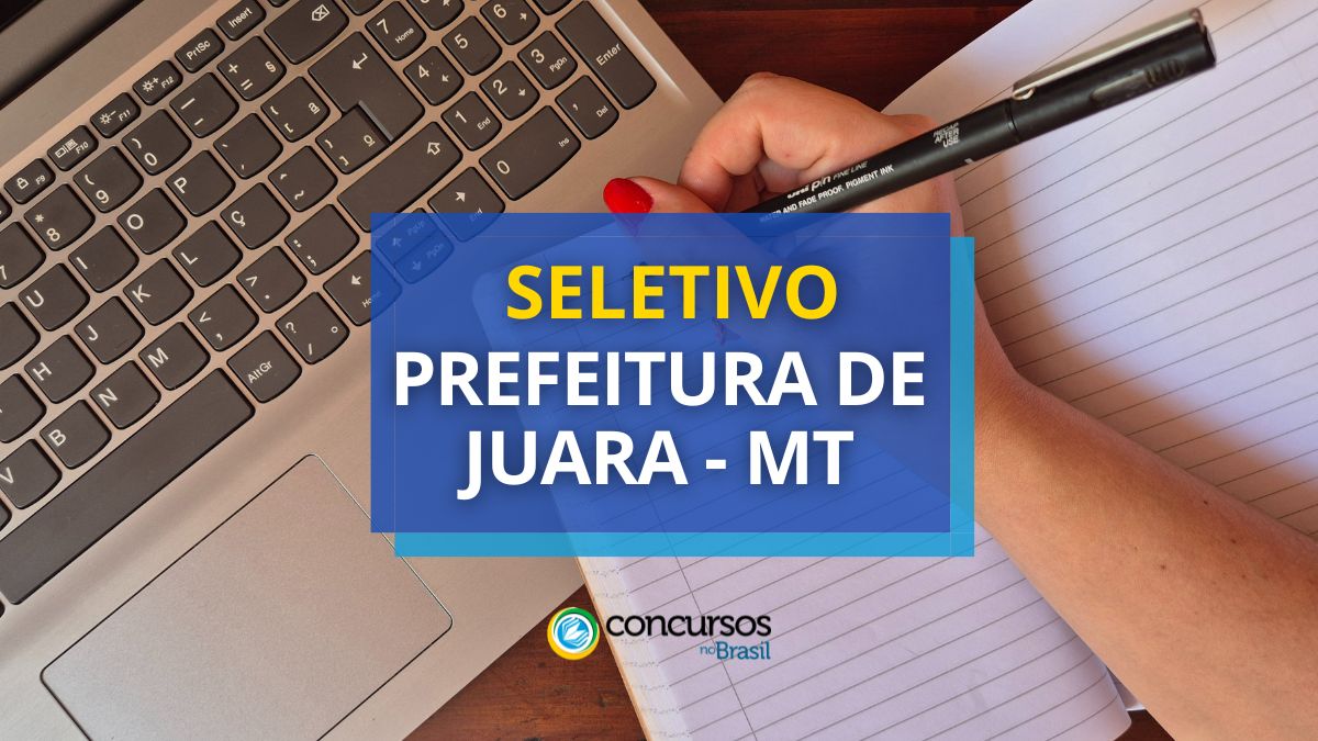Processo seletivo Prefeitura de Juara, Prefeitura de Juara, edital Prefeitura de Juara, vagas Prefeitura de Juara.