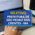 Prefeitura de São Pedro dos Crentes – MA abre vagas em seletivo