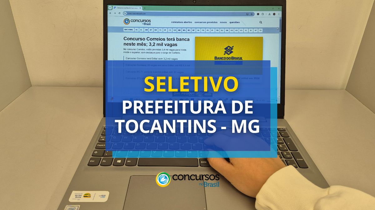 Processo seletivo Prefeitura de Tocantins, Prefeitura de Tocantins, edital Prefeitura de Tocantins, vaga Prefeitura de Tocantins.