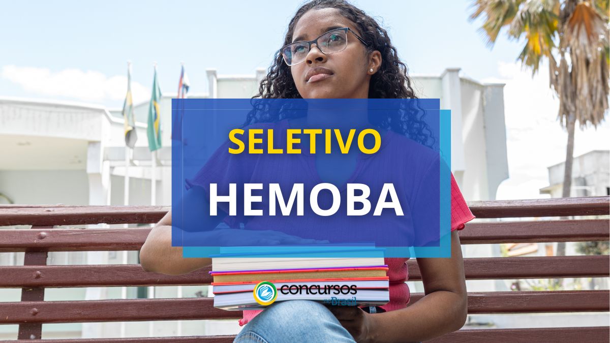 Processo seletivo HEMOBA, REDA HEMOBA, edital REDA HEMOBA, vagas HEMOBA